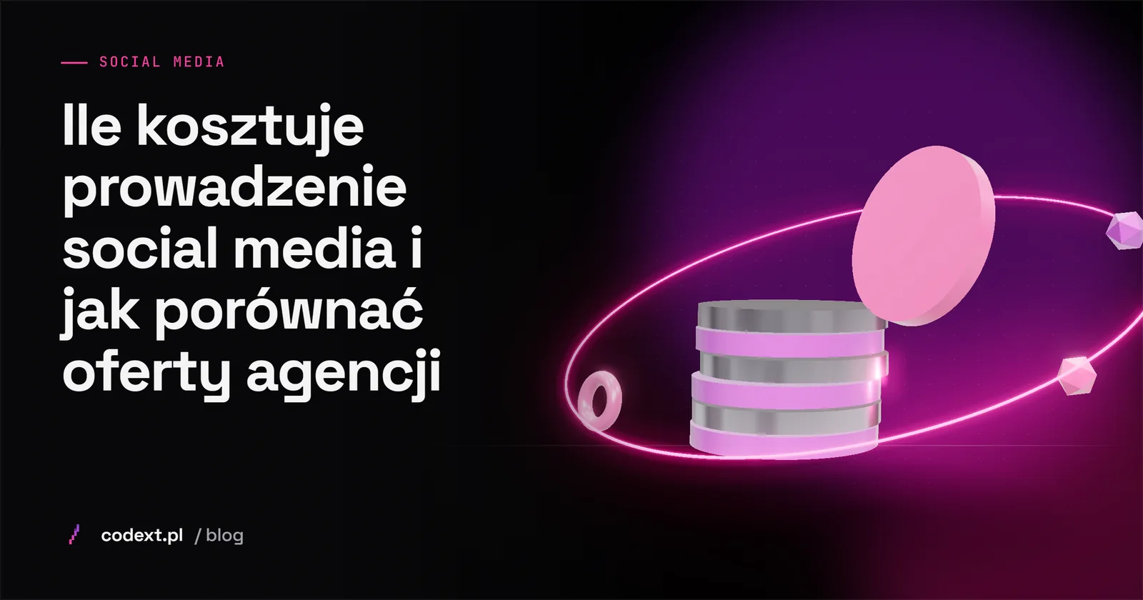 Ile kosztuje prowadzenie social media i jak porównać oferty agencji