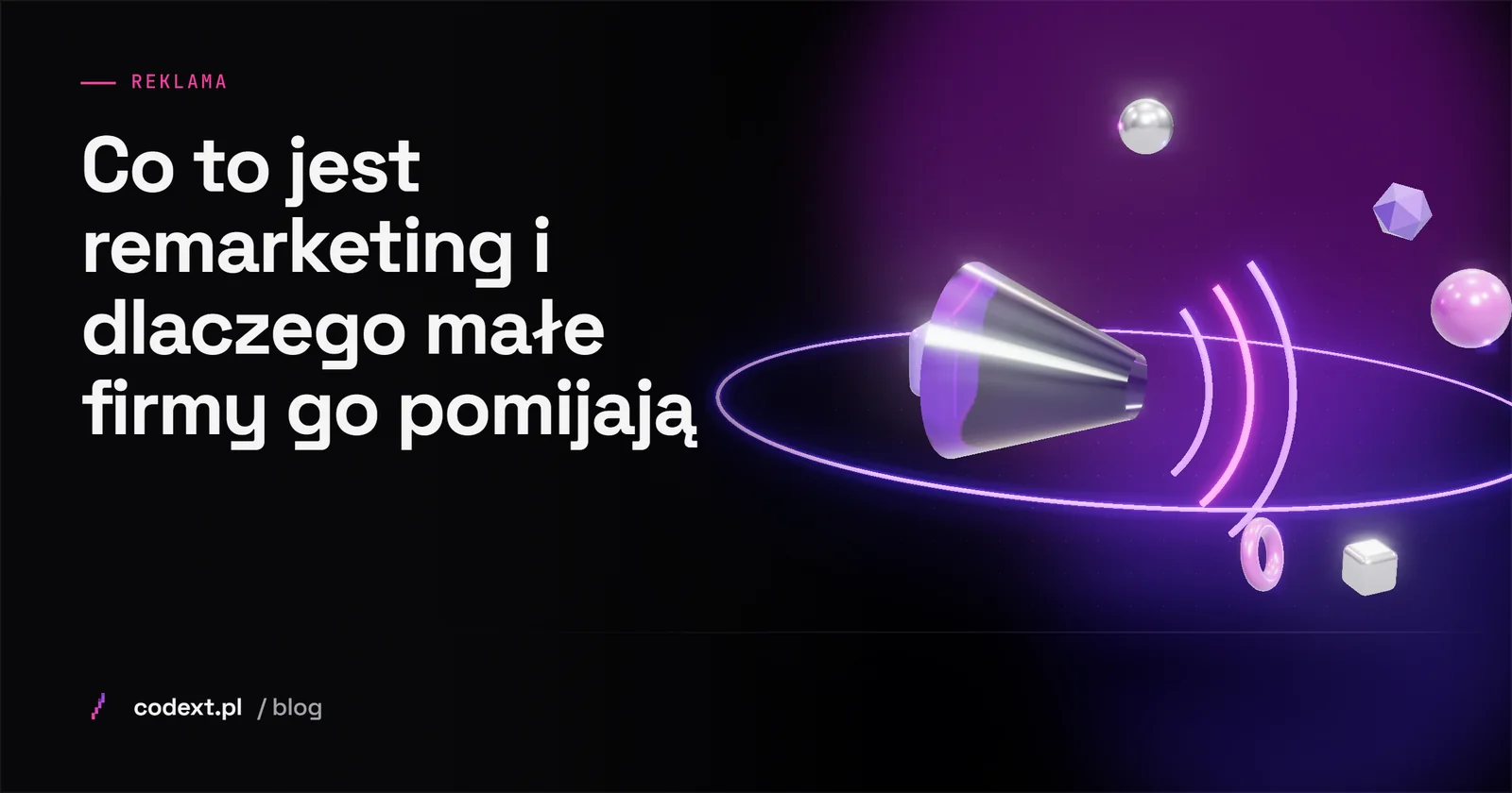 Co to jest remarketing i dlaczego małe firmy go pomijają